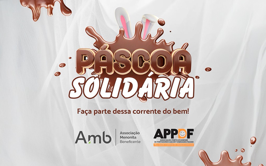 Páscoa Solidária quer adoçar a vida de 180 crianças em Ponta Grossa e você pode fazer parte disso!