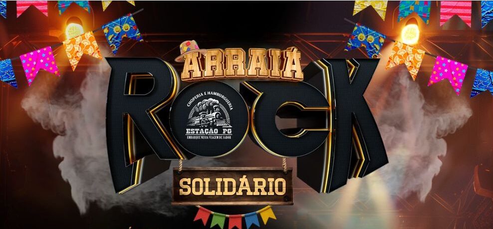 Estação PG promove arraiá solidário com rock ao vivo neste domingo em Ponta Grossa