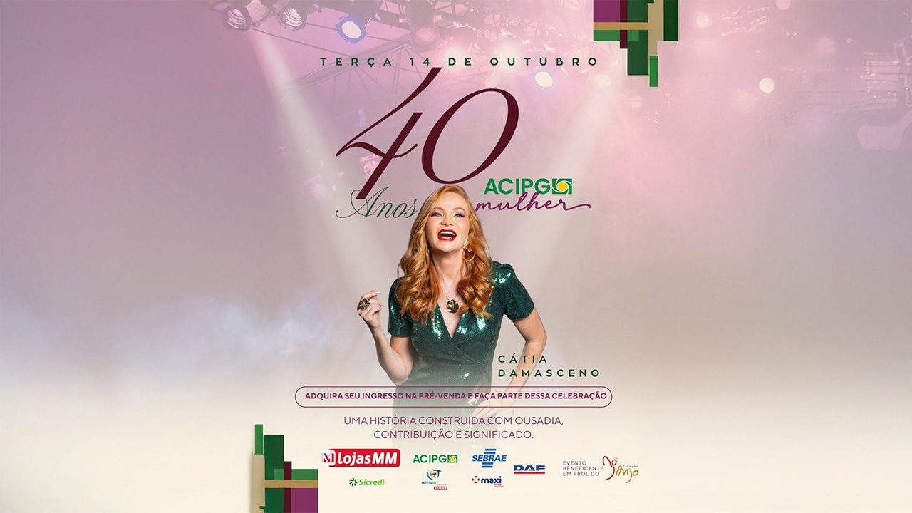 ACIPG Mulher celebra 40 anos com noite de inspiração e protagonismo feminino